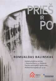 Romualdo Balinsko paroda „Prieš ir po“