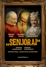 Spektaklis SENJORAI. A. Nicolaj (rež. R.Kazlas)
