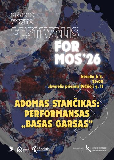 Adomas Stančikas: performansas „Basas garsas“ | Meninio vyksmo festivalis Formos'26