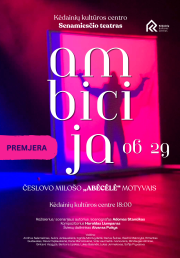 Premjera | spektaklis AMBICIJA 