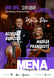 Meta Duo: Deivido Dumčiaus ir Marijos Pranskutės koncertas | Renginių ciklas „(At)rask meną“