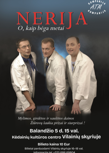 Legendinės grupės NERIJA koncertas „Oi, kaip bėga metai“