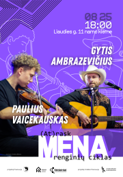Gyčio Ambrazevičiaus ir Pauliaus Vaicekausko koncertas | Renginių ciklas „(At)rask meną“