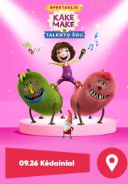 KAKĖ MAKĖ IR TALENTŲ ŠOU