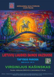 Virginijaus Kašinsko tapybos parodos LIETUVIŲ LIAUDIES DAINOS VAIZDUOSE atidarymas