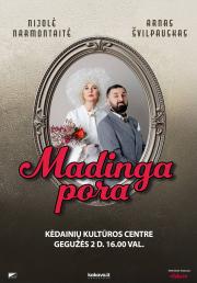 NIJOLĖ NARMONTAITĖ IR ARNAS ŠVILPAUSKAS „MADINGA PORA“