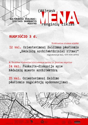 Orientavimosi žaidimas pėsčiomis „Kėdainių architektūriniai ritmai“ | Renginių ciklas „(At)rask meną“