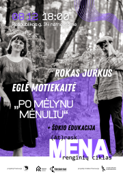 Rokas Jurkus ir Eglė Motiekaitė – ,,Po mėlynu mėnuliu” + šokio edukacija | Renginių ciklas „(At)rask meną“