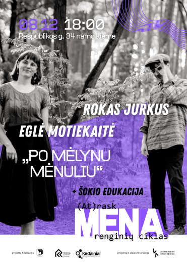 Rokas Jurkus ir Eglė Motiekaitė – ,,Po mėlynu mėnuliu” + šokio edukacija | Renginių ciklas „(At)rask meną“