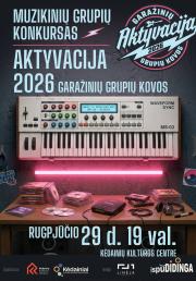Muzikinių grupių konkursas „Aktyvacija 2026: garažinių grupių kovos“