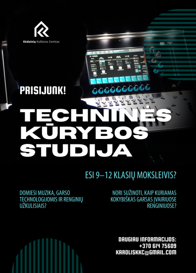 Prisijunk prie techninės kūrybos studijos Kėdainių kultūros centre!