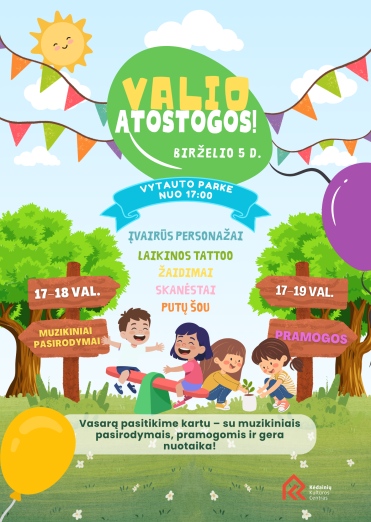 VALIO ATOSTOGOS! Smagiai pasitikime vasarą kartu!