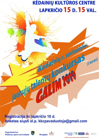 Kėdainių r. savivaldybės jaunųjų talentų konkursas „GALIM 2019“ (I turas)