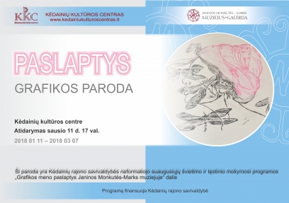 Grafikos paroda PASLAPTYS Kėdainių kultūros centre