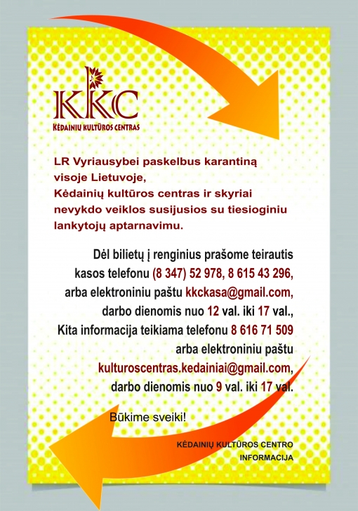Informacija apie Kėdainių kultūros centro ir skyrių veiklą karantino metu