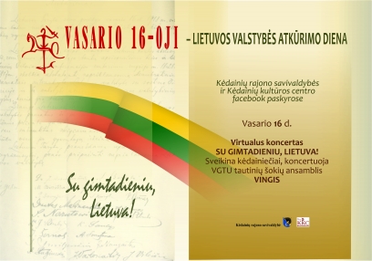 Vasario 16-oji – Lietuvos valstybės atkūrimo diena. Virtualus koncertas SU GIMTADIENIU, LIETUVA!