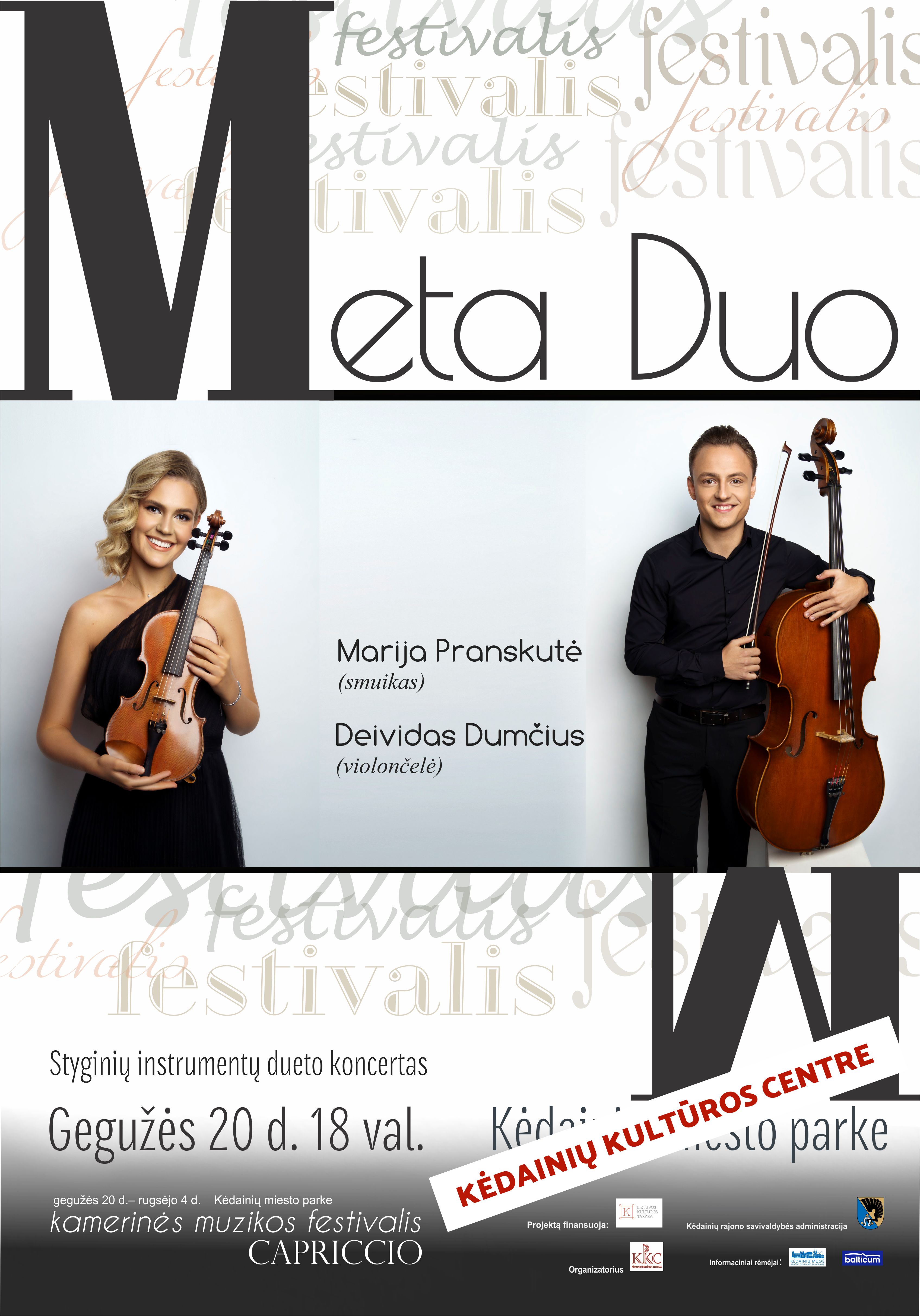 Styginių instrumentų dueto META DUO koncertas vyks KĖDAINIŲ KULTŪROS CENTRE!