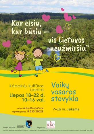 Vaikų vasaros užimtumo stovykla „Kur eisiu, kur būsiu vis Lietuvos neužmiršiu“