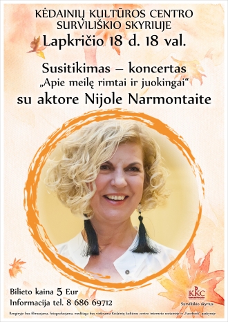 Susitikimas-koncertas „Apie meilę rimtai ir juokingai“ su aktore Nijole Narmontaite