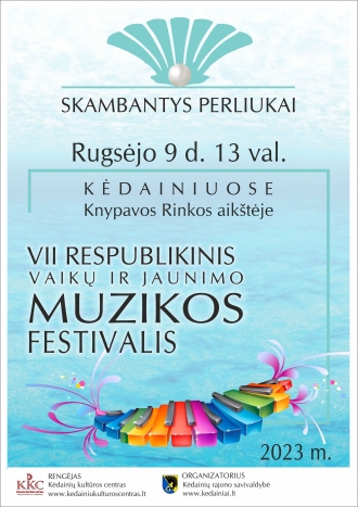 VII respublikinis vaikų ir jaunimo muzikos festivalis SKAMBANTYS PERLIUKAI